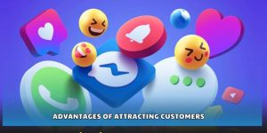 Advantages of attracting customers
