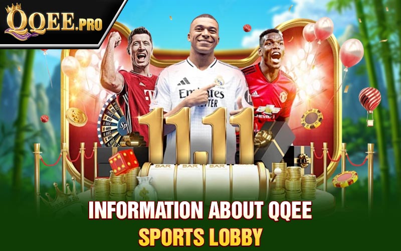Information about Qqee sports lobby