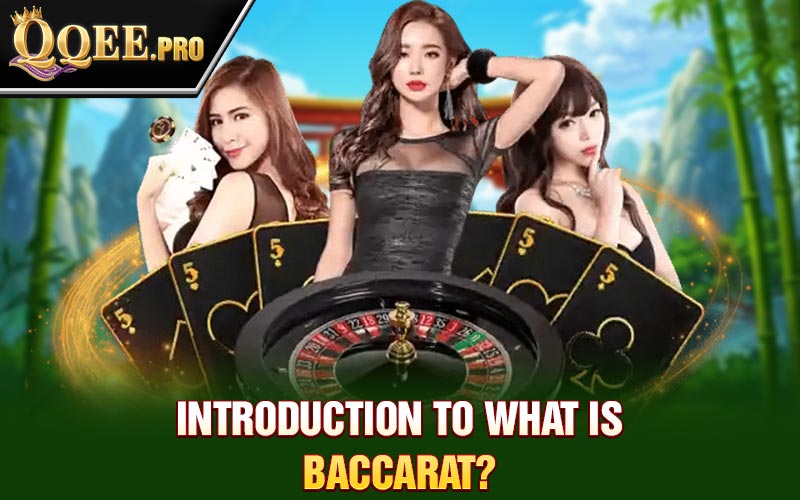 Introduction to what is baccarat?