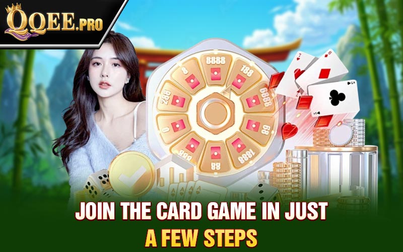 Join the card game in just a few steps 