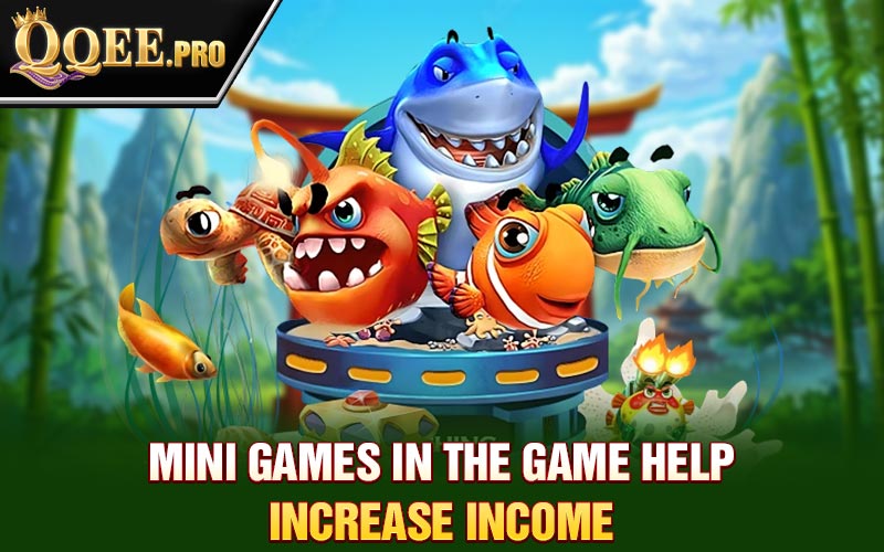 Mini games in the game help increase income