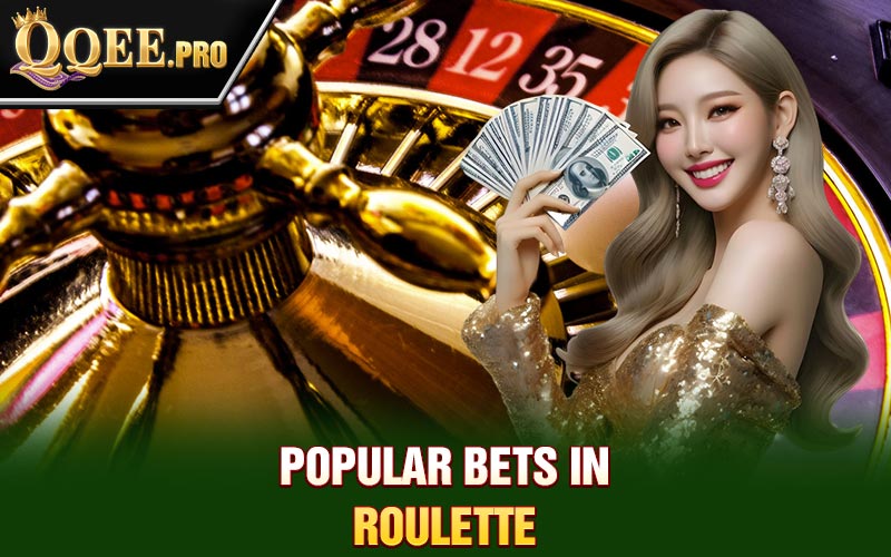 Popular bets in roulette