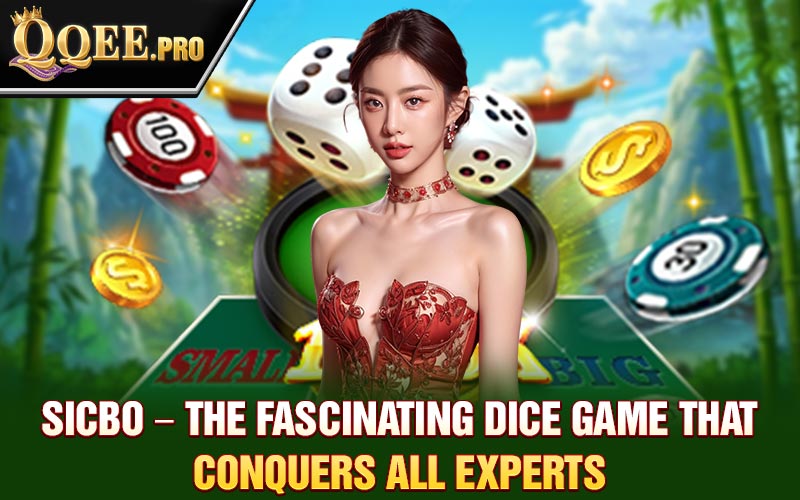 sicbo-–-the-fascinating-dice-game-that-conquers-all-experts