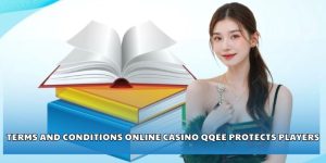 Terms and Conditions online casino Qqee protects players