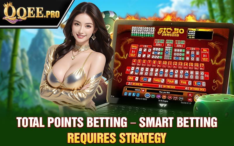 Total Points Betting – Smart Betting Requires Strategy