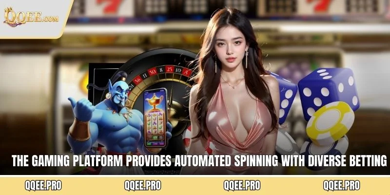 The gaming platform provides automated spinning with diverse betting options
